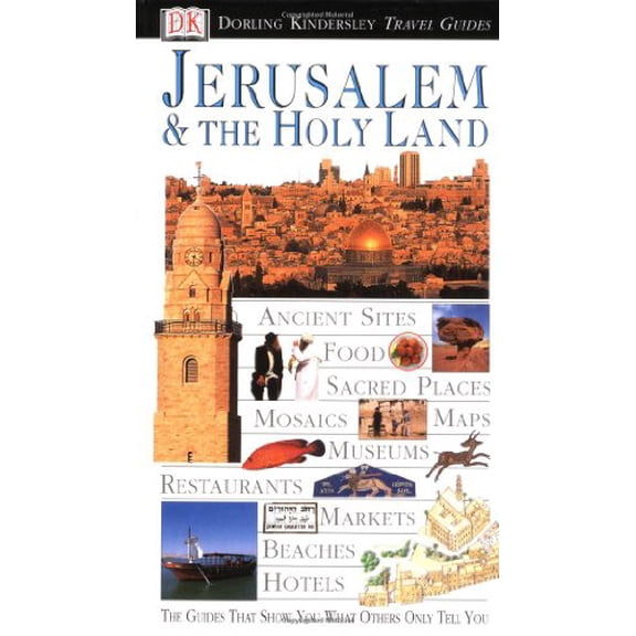 Pre-Owned Jerusalem & the Holy Land (Dorling Kindersley Travel Guides) (Paperback) 0789451700 9780789451705
