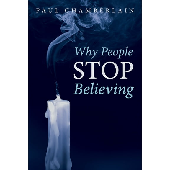 Why People Stop Believing, (Paperback)