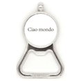 thumbnail image 1 of Hola mundo italiano Acero inoxidable Metal cerveza tapa sacacorchos, 1 of 3