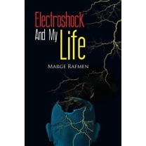 Electroshock and My Life (Paperback)
