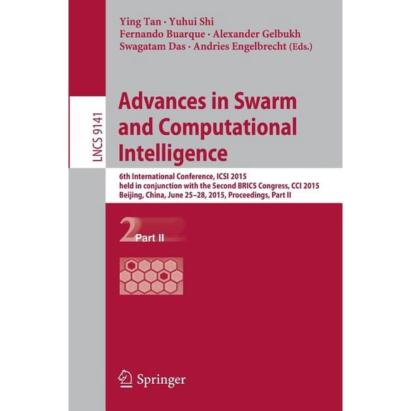 Advances in Swarm and Computational Intelligence: 6th International Conference, Icsi 2015 Held in Conjunction with the S, (Paperback)