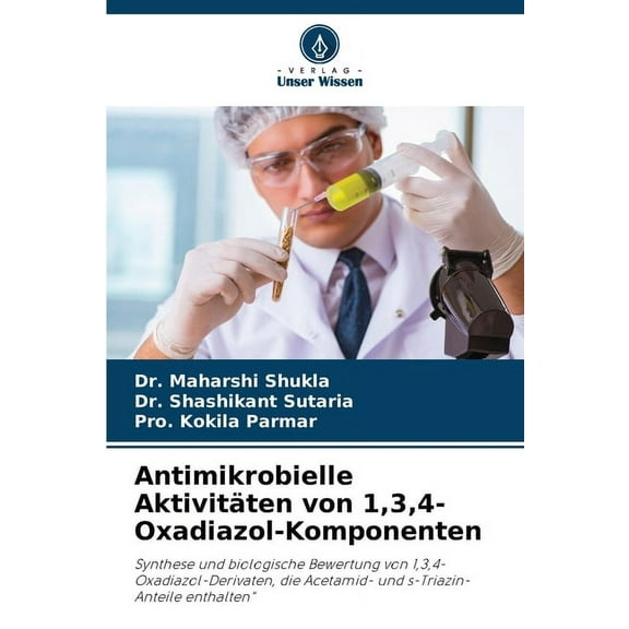 Antimikrobielle Aktivitäten von 1,3,4-Oxadiazol-Komponenten, (Paperback)