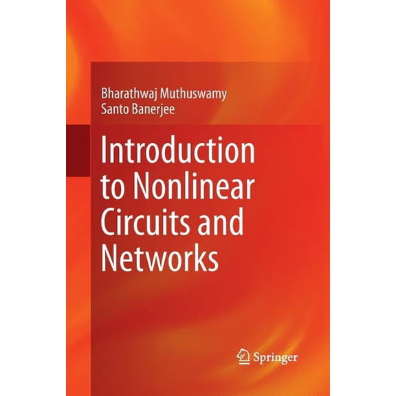 Introduction to Nonlinear Circuits and Networks, (Paperback)
