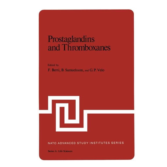 NATO Science Series A: Prostaglandins and Thromboxanes, Book 13, (Paperback)