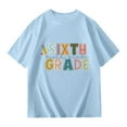 thumbnail image 4 of MUXiin 6Th Grade Shirt First Day of Sixth Grade Shirt Kids Back to School Boys Girls Shirts Cute Letter Vibes Graphic Tee Short Sleeve Tops,13-14 Years,Blue, 4 of 5
