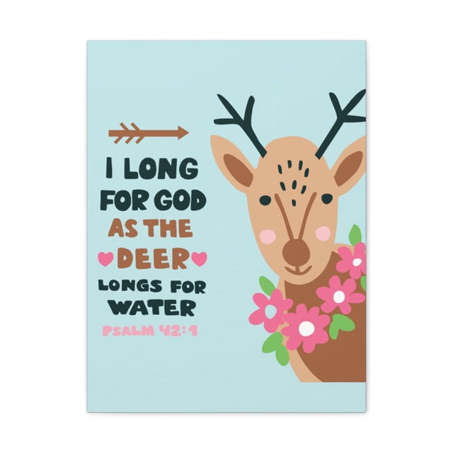 Scripture Walls I Long For God Psalm 42:1 Christian Wall Art Bible Verse Print Ready To Hang Unframed