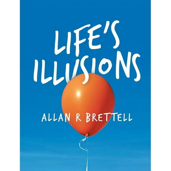 Life's Illusions, (Paperback)