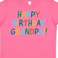 thumbnail image 4 of Inktastic Happy Birthday Grandpa Boys or Girls Toddler T-Shirt, 4 of 5