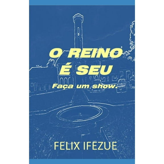 Realidade Do Reino O Reino Ã Seu: Pegue e viva., Book 2, (Paperback)