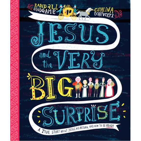 Pre-Owned Jesus and the Very Big Surprise Storybook: A True Story about Jesus, His Return, and How to Be Ready (Hardcover) 1784984418 9781784984410