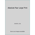 thumbnail image 1 of Pre-Owned Absolute Fear Large Print (Unknown) 0739480707 9780739480700, 1 of 1
