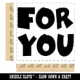 thumbnail image 2 of For You Bold Text Square Rubber Stamp Stamping Scrapbooking Crafting - Medium 1.75in, 2 of 7