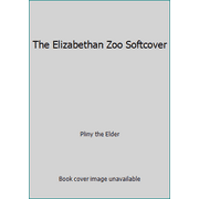 The Elizabethan Zoo Softcover, Used [Paperback]