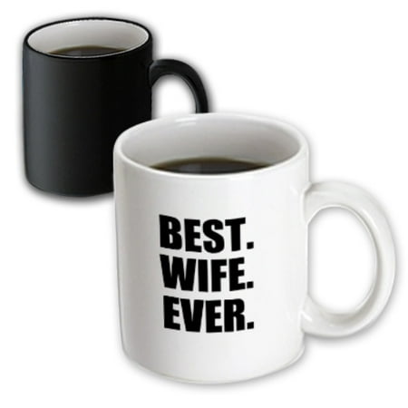 3dRose Best Wife Ever - black text anniversary valentines day gift for her, Magic Transforming Mug, (Best 1st Anniversary Gifts For Her)