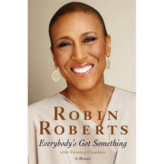 Pre-Owned Everybody's Got Something (Hardcover) 1455578452 9781455578450