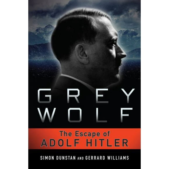 Loup Gris, l'Évasion d'Adolf Hitler