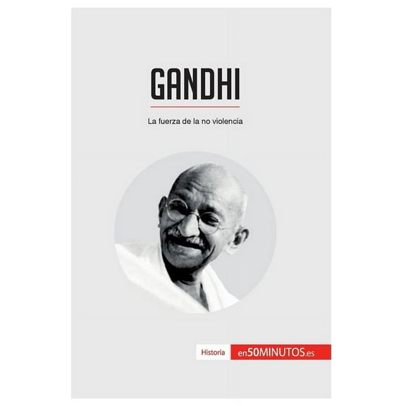 Gandhi: La fuerza de la no violencia, (Paperback)