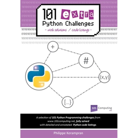 Pre-Owned 101 Extra Python Challenges with Solutions / Code Listings, (Paperback)