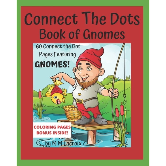 Connect The Dots - Book of Gnomes: For Children 4-6, (Paperback)
