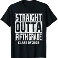 thumbnail image 1 of Straight Outta Fifth Grade Graduation Class 2026 5Th Grade T-Shirt, 1 of 4