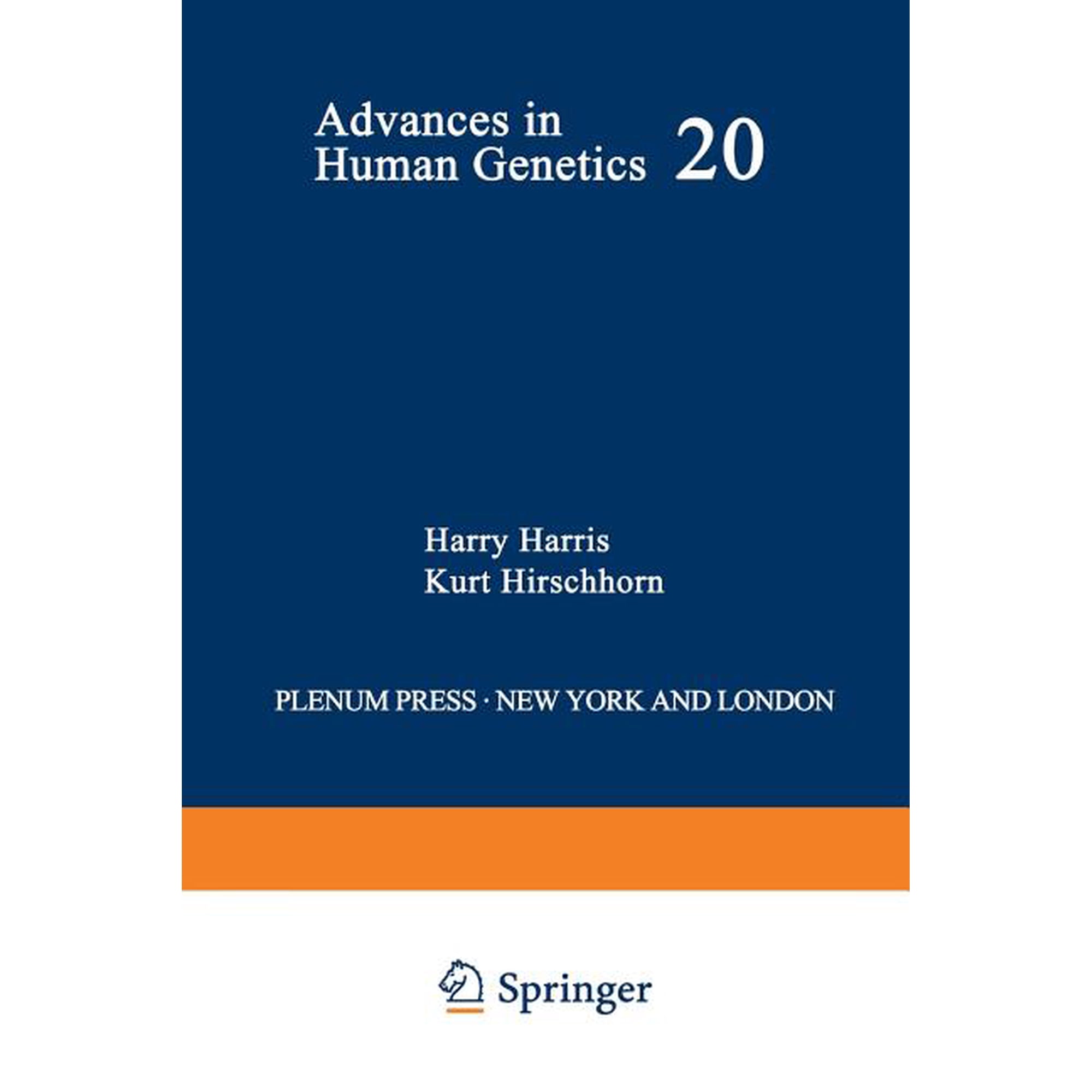 Advances in Human Genetics Advances in Human Genetics: Volume 20, Book 20, (Paperback)
