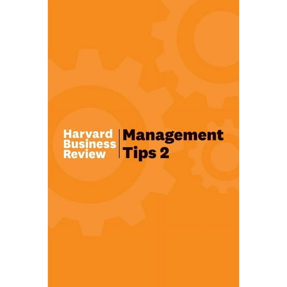 Management Tips Management Tips 2: From Harvard Business Review, (Hardcover)