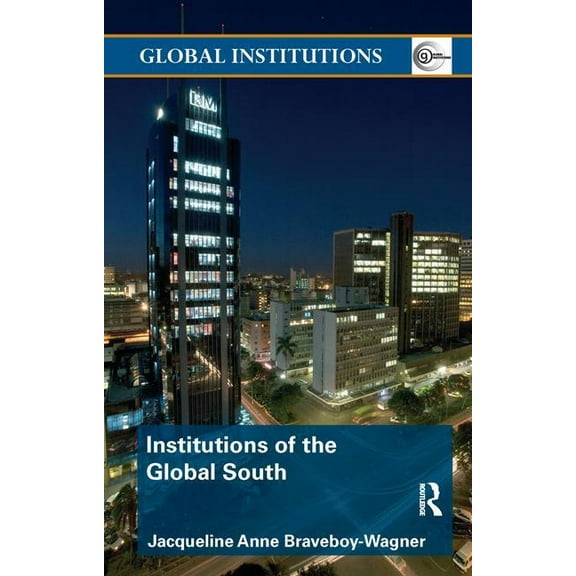 Global Institutions Institutions of the Global South, (Paperback)