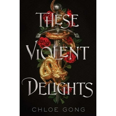 These Violent Delights