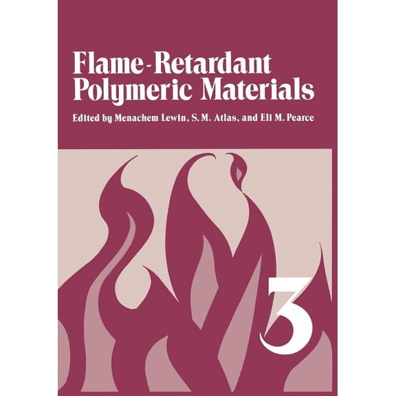 Flame - Retardant Polymeric Materials: Volume 3, (Paperback)