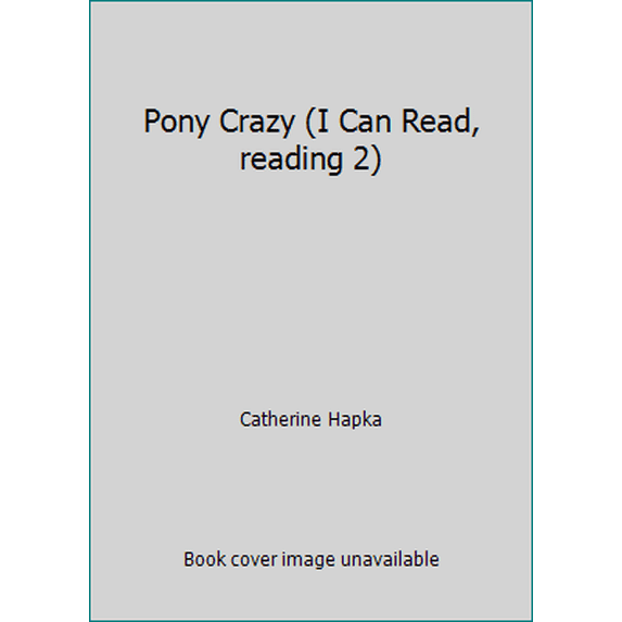 Pre-Owned Pony Crazy (I Can Read, reading 2) (Paperback) 0545206804 9780545206808