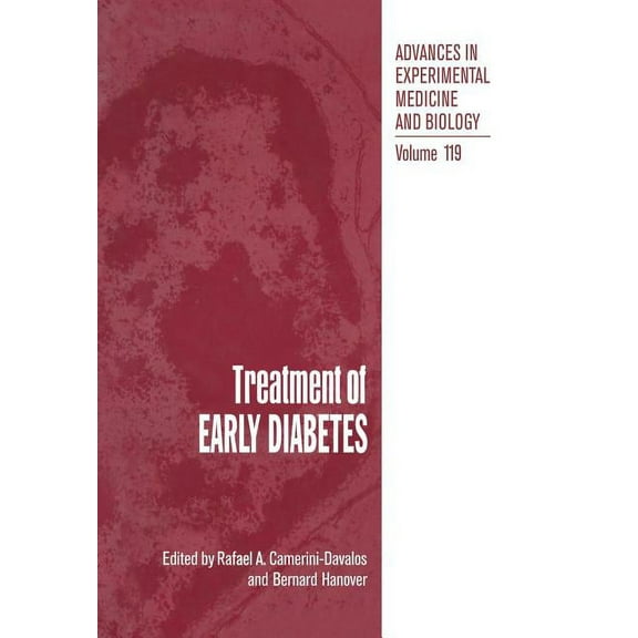 Advances in Experimental Medicine and Bi Treatment of Early Diabetes, Book 119, (Paperback)