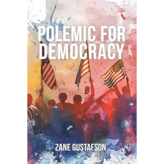 Polemic for Democracy, (Paperback)