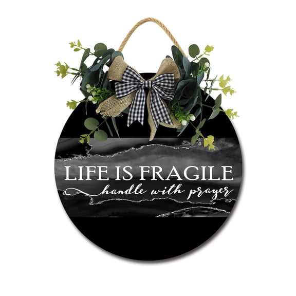Life Is Fragile Handle With Prayer Sign Front Door Porch Decorations, Round Rustic Wood Hanging Sign for Farmhouse Porch Outdoor Home Holiday Front Door Sign Decor