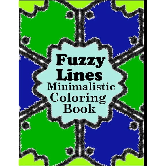 Fuzzy Lines Minimalistic Coloring Book (Paperback)