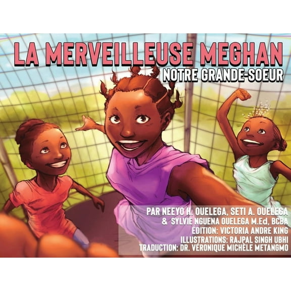 La Merveilleuse Meghan Notre Grande-soeur, (Paperback)