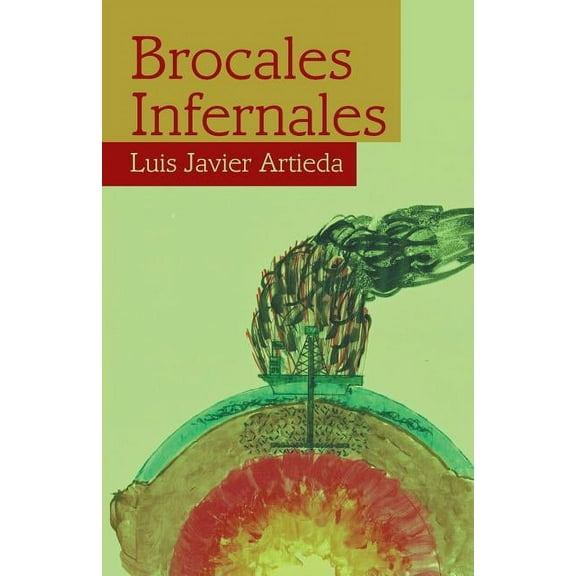 Brocales infernales (Spanish Edition)