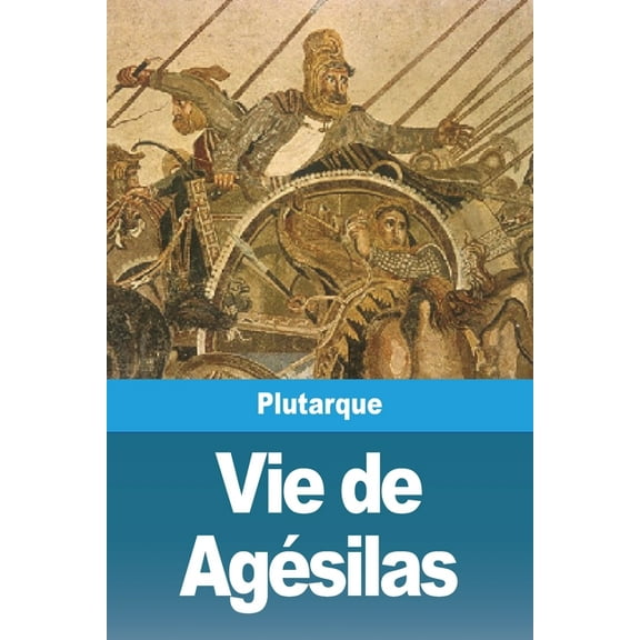 Vie de Agésilas, (Paperback)