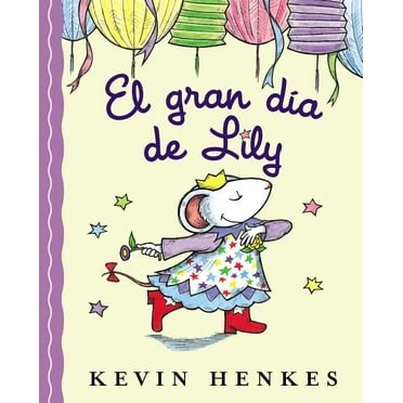 El Gran Día de Lily: Lily's Big Day (Spanish Edition), (Hardcover)