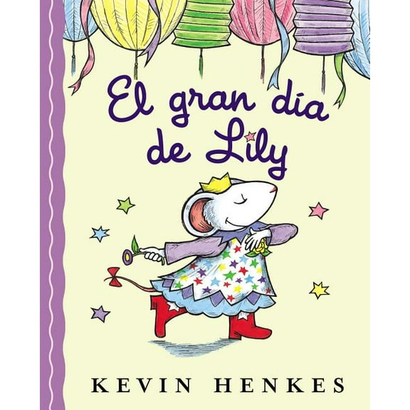El Gran Día de Lily: Lily's Big Day (Spanish Edition), (Hardcover)