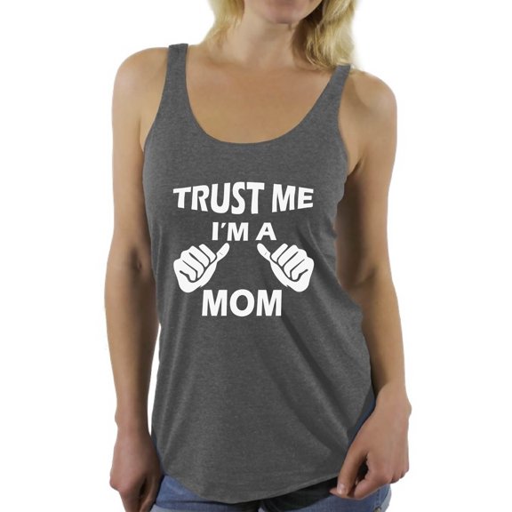 Awkward Styles Women's Trust Me I'm A Mom Graphic Racerback Tank Tops Mother's Day Gift