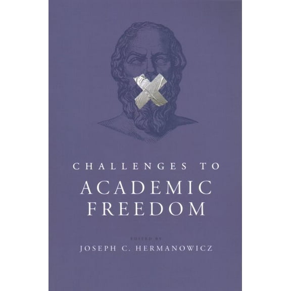 Challenges to Academic Freedom (Paperback)
