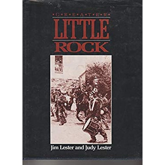 Pre-Owned Greater Little Rock (Hardcover) 0898654793 9780898654790