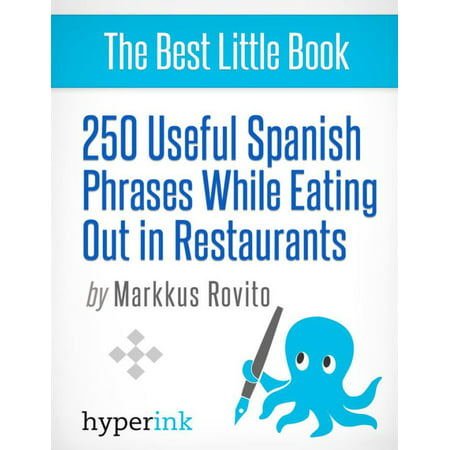 250 Useful Spanish Phrases while Eating Out in Restaurants -