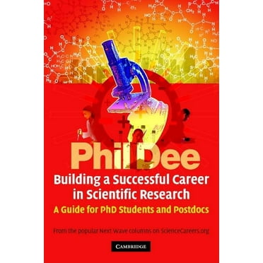 Building a Successful Career in Scientific Research: A Guide for PhD Students and Postdocs, (Paperback)