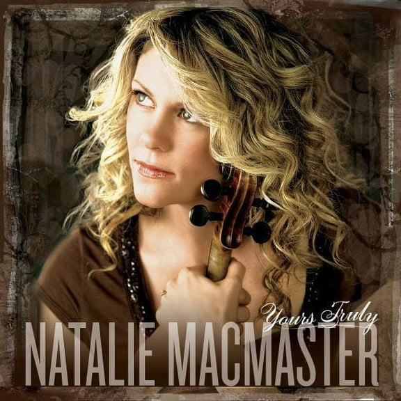 Natalie MacMaster - Yours Truly - Music & Performance - CD