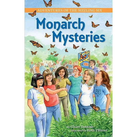 Adventures of the Sizzling Six: Monarch Mysteries (Paperback)