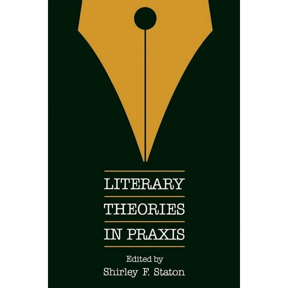 Literary Theories in PRAXIS, (Paperback)