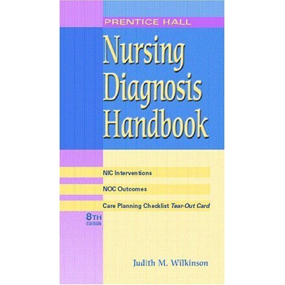 Pre-Owned Nursing Diagnosis Handbook: With Nic Interventions and Noc Outcomes (Paperback) 0130493678 9780130493675