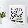 thumbnail image 6 of Zomyto 7x7 Inch Give It to God and Go to Sleep Rustic Bedroom Wooden Box Sign Decor Desk Sign,Christian Wooden Box Block Sign, 6 of 7