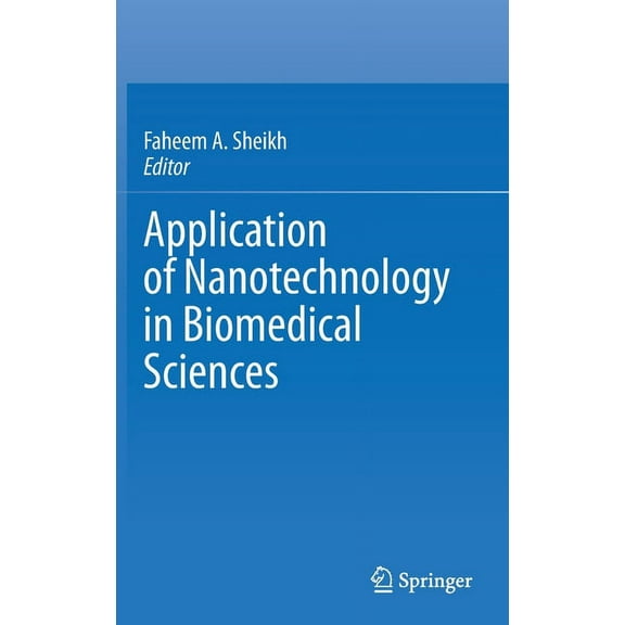 Application of Nanotechnology in Biomedical Sciences, (Hardcover)